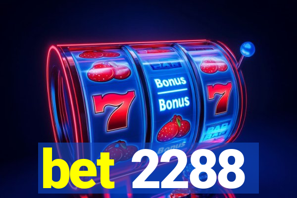 bet 2288